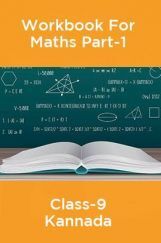 Workbook For Maths Part-1 Class-9 Kannada Workbook For Maths Part-1 Class-9 Kannada