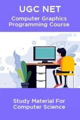 UGC NET Computer Graphics Programming Course Study Material For Computer Science UGC NET Computer Graphics Programming Course Study Material For Computer Science