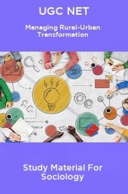 UGC NET Managing Rural-Urban Transformation Study Material For Sociology
