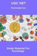 UGC NET Postmodernism Study Material For Sociology