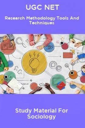 UGC NET Research Methodology Tools And Techniques Study Material For Sociology