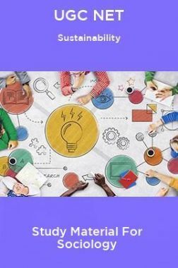 UGC NET Sustainability Study Material For Sociology