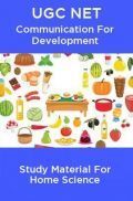 UGC NET Communication For Development  Study Material For Home Science UGC NET Communication For Development  Study Material For Home Science