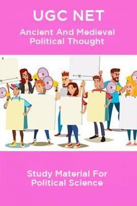UGC NET Ancient And Medieval Political Thought Study Material For Political Science