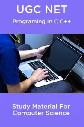 UGC NET  Programing In C C++ Study Material For Computer Science