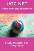 UGC NET  Population and settlement Study Material For Geography