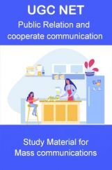 UGC NET  Public Relation and Corporate Communication Study Material For Mass Communication UGC NET  Public Relation and Corporate Communication Study Material For Mass Communication