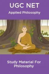 UGC NET  Applied Philosophy Study Material For Philosophy UGC NET  Applied Philosophy Study Material For Philosophy