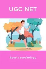 UGC NET Sports Psychology UGC NET Sports Psychology
