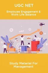 UGC NET Employee Engagement & Work Life Balance Study Material For Management UGC NET Employee Engagement & Work Life Balance Study Material For Management