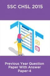 SSC CHSL 2015 Previous Year Question Paper With Answer Paper-4 SSC CHSL 2015 Previous Year Question Paper With Answer Paper-4
