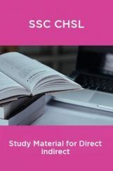 SSC CHSL Study Material for Direct indirect SSC CHSL Study Material for Direct indirect