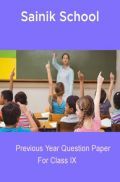 Sainik School Previous Year Questions With Answer For Class 9 Sainik School Previous Year Questions With Answer For Class 9