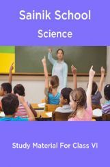 Sainik School Science Study Material For Class 6 Sainik School Science Study Material For Class 6