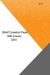 SNAP Question Papers with Answer 2013 SNAP Question Papers with Answer 2013