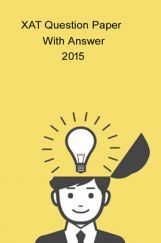 XAT Question Paper with Answer-2015 XAT Question Paper with Answer-2015
