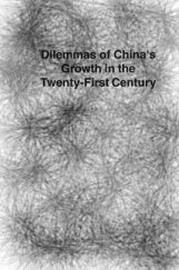 Dilemmas Of China's Growth In The Twenty First Century Dilemmas Of China's Growth In The Twenty First Century