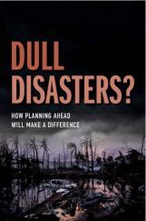 Dull Disasters? Dull Disasters?