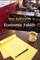 Ariel Rubinstein Economics Fables Ariel Rubinstein Economics Fables