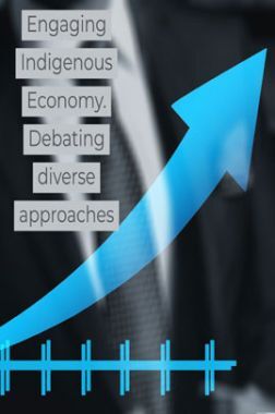 Engaging Indigenous Economy