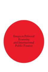 Essays In Political Economy And International Public Finance Essays In Political Economy And International Public Finance