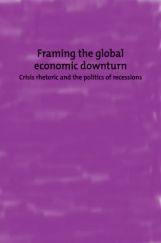 Framing The Global Economic Downturn Framing The Global Economic Downturn