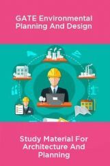 GATE Environmental Planning And Design Study Material For Architecture And Planning GATE Environmental Planning And Design Study Material For Architecture And Planning