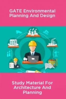 GATE Environmental Planning And Design Study Material For Architecture And Planning