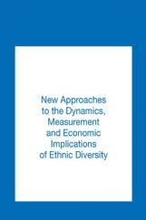 New Approaches To The Dynamics Measurement And Ethnic Diversity New Approaches To The Dynamics Measurement And Ethnic Diversity