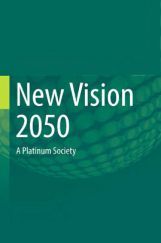 New Vision 2050 A Platinum Society New Vision 2050 A Platinum Society