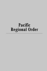 Pacific Regional Order Pacific Regional Order