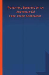 Potential Benefits Of An Australia EU Free Trade Agreement Potential Benefits Of An Australia EU Free Trade Agreement