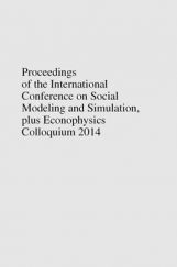 Proceedings Of The International Conference On Social Modeling And Simulation Plus Econophysics Colloquium 2014 Proceedings Of The International Conference On Social Modeling And Simulation Plus Econophysics Colloquium 2014