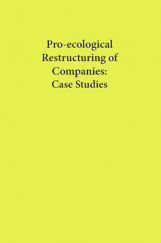 Pro Ecological Restrecturing Of Companies Case Studies Pro Ecological Restrecturing Of Companies Case Studies