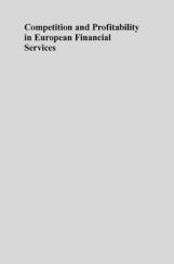 Competition And Profitability In European Financial Services Competition And Profitability In European Financial Services