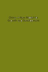 China A New Model For Growth And Development China A New Model For Growth And Development