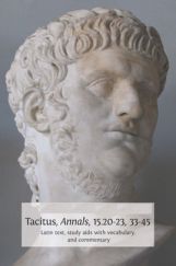 Tacitus Annals 15.20-23,33-45 Tacitus Annals 15.20-23,33-45