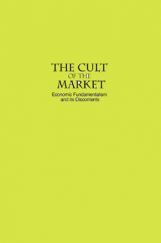 The Cult Of The Market The Cult Of The Market