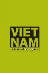 Viet Nam A Transition Tiger Viet Nam A Transition Tiger