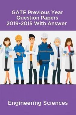 GATE Previous Year Question Papers 2019-2015 With Answer Engineering Sciences