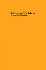 Tax Systems And Tax Reforms In New EU Members Tax Systems And Tax Reforms In New EU Members