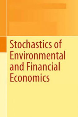 Stochastics Of Environmental And Financial Economics