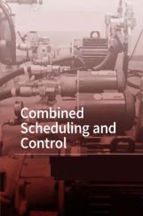 Combined Scheduling And Control Combined Scheduling And Control