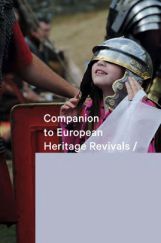 Companion To European Heritage Revivals Companion To European Heritage Revivals