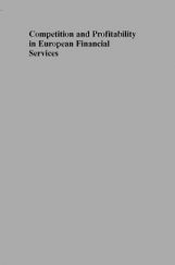 Competition And Profitability In European Financial Services Competition And Profitability In European Financial Services