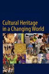 Cultural Heritage In A Changing World Cultural Heritage In A Changing World
