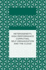 Heterogeneity High Performance Computing Self Organization And The Cloud Heterogeneity High Performance Computing Self Organization And The Cloud