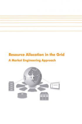 Resource Allocation In The Grid A Market Engineering Approach