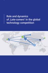 Role And Dynamics Of Late Comers In The Global Technology Competition Role And Dynamics Of Late Comers In The Global Technology Competition