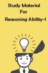 Study Material For Reasoning Ability - I Study Material For Reasoning Ability - I